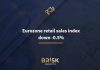 Eurozone retail sales index down -0.5% Eurozone retail sales